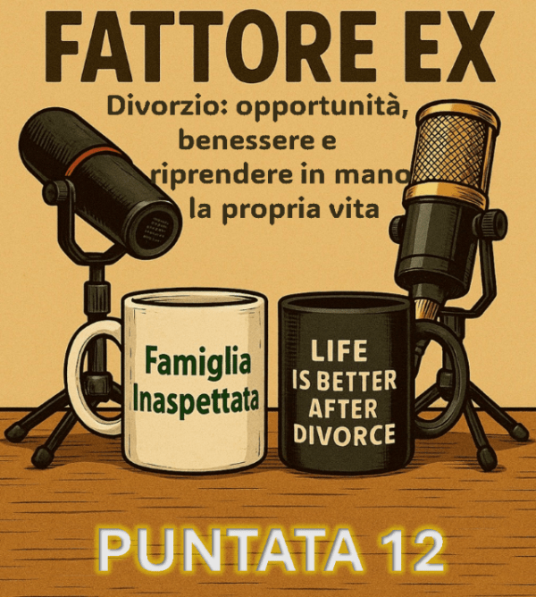🎧 Fattore EX – – Puntata 12